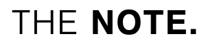 THE NOTE.